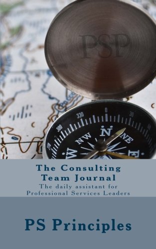 The Consulting Team Journal: The daily assistant for Professional Services Leaders